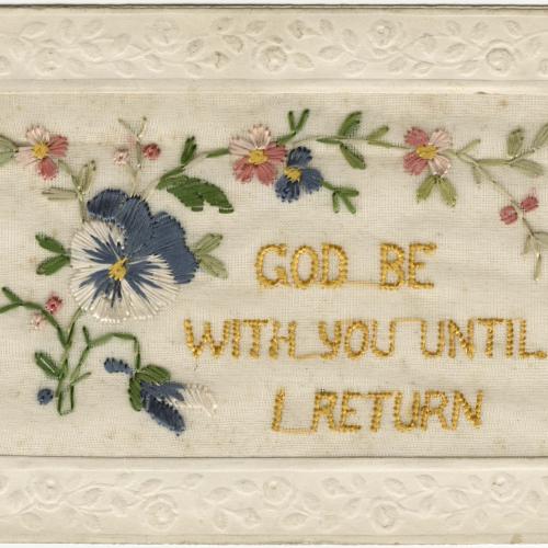 Embroidered Post Card bearing the motto "God Be With You Until I Return" with floral motif