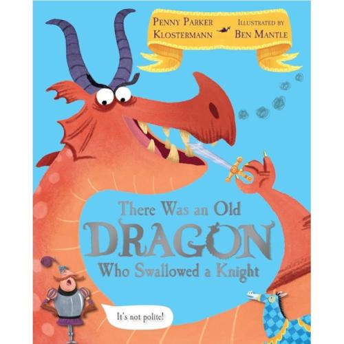 There was an old dragon who swallowed a knight book cover